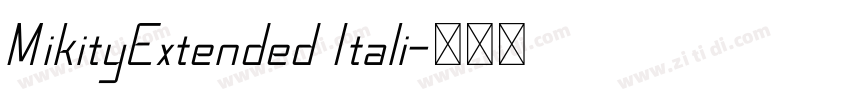 MikityExtended Itali字体转换